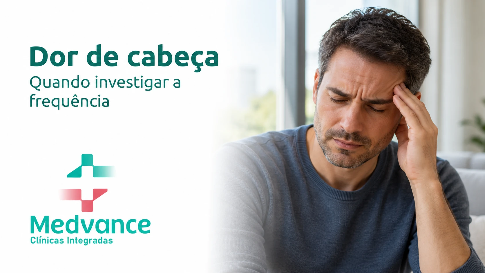 Capa Medvance sobre dor de cabeça frequente, com homem com a mão na têmpora.
