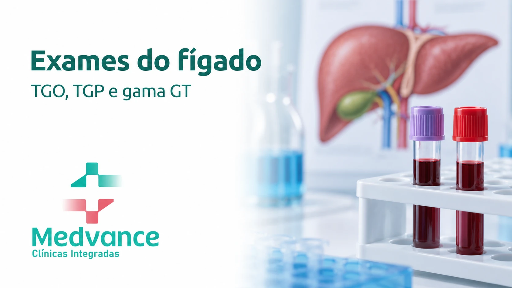 Capa Medvance sobre exames do fígado, com tubos de sangue e modelo educativo do fígado.